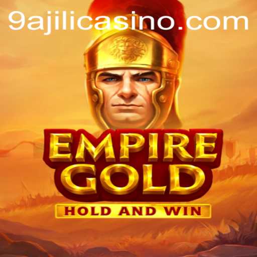 EmpireGold: A Comprehensive Guide to 9ajili's New Strategy Game