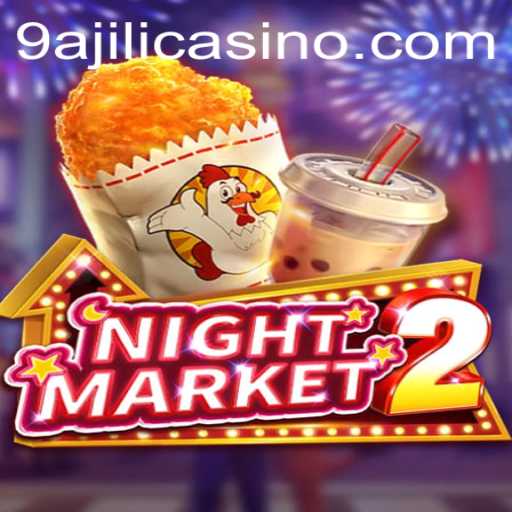 Discovering NightMarket2: The Enchanting World of 9ajili